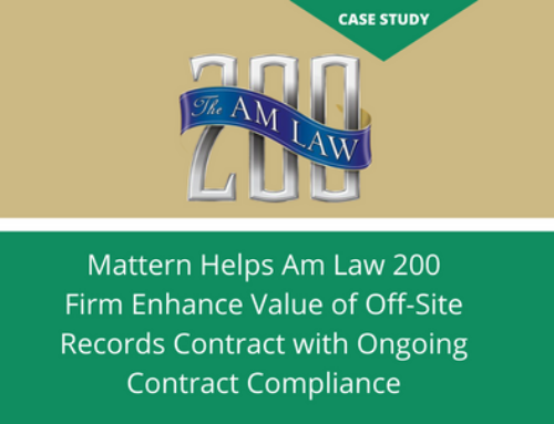 Mattern Helps Am Law 200 Firm Enhance Value of Off-Site Records Contract with Ongoing Contract Compliance